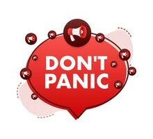 Dont Panic sign, label. Vector stock illustration.