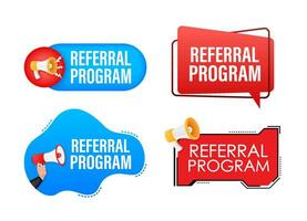 Megaphone label set with text referral program. Megaphone in hand promotion banner. Marketing and advertising vector