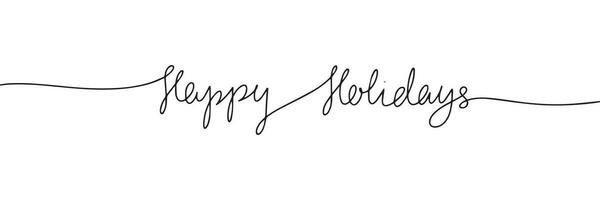 Happy Holidays one line continuous text. Short phrases Happy Holidays. Vector illustration.