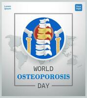 World Osteoporosis Day. Problems with spine and joints on world map background. 3d vector, suitable for health, posters, banners, education and events vector