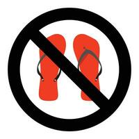 Ban flip flops sign. slipper or flip-flop advise careful, walk prohibit. Vector illustration. Do not go slapping