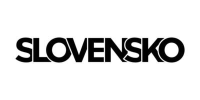 Slovakia emblem. The design features a geometric style, vector illustration with bold typography in a modern font. The graphic slogan lettering.
