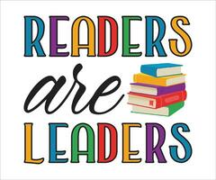 Readers are Leaders Funny Book Lover T-Shirt Design vector