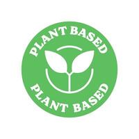 Plant based emblem. Vegan Eco friendly badge with plant icon. vector