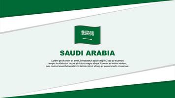 Saudi Arabia Flag Abstract Background Design Template. Saudi Arabia Independence Day Banner Cartoon Vector Illustration. Saudi Arabia Design