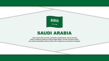 Saudi Arabia Flag Abstract Background Design Template. Saudi Arabia Independence Day Banner Cartoon Vector Illustration. Saudi Arabia Vector