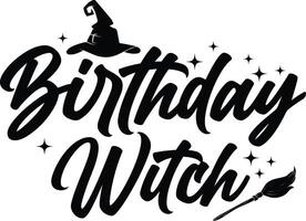 Birthday Witch Funny Halloween Birthday T-Shirt Design vector