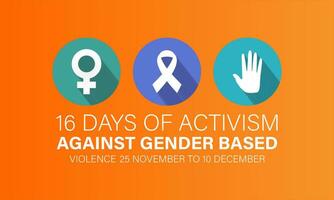 16 Days of Activism Against Gender-Based Violence.  November 25 to December 10 .Background, banner, card, poster, template. Vector illustration.