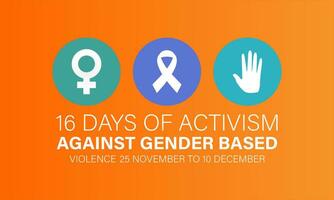 16 Days of Activism Against Gender-Based Violence.  November 25 to December 10 .Background, banner, card, poster, template. Vector illustration.