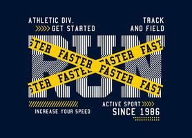 Run faster typography design, for t-shirt, posters, labels, etc. vector