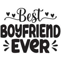 best boyfriend ever vector