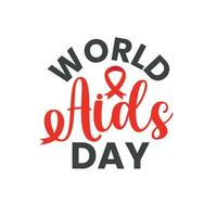 World aids day vector typography banner with realistic red ribbon. Poster and template design for world aids day, 1 December.  Aids Awareness Red Ribbon. Illness sign and symbols. Vector Illustration