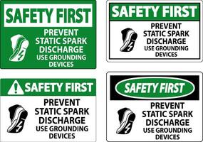 Safety First Sign Prevent Static Spark Discharge, Use Grounding Devices vector