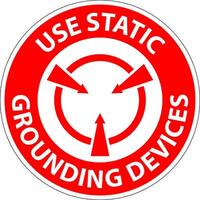 Danger Sign Use Static Grounding Devices vector