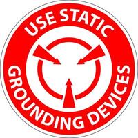 Danger Sign Use Static Grounding Devices vector