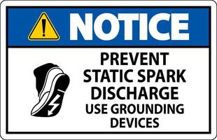 Notice Sign Prevent Static Spark Discharge, Use Grounding Devices vector