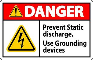 Danger Sign Prevent Static Discharge, Use Grounding Devices vector