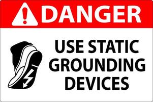 Danger Sign Use Static Grounding Devices vector