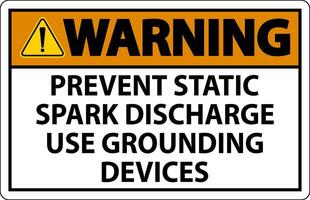 Warning Sign Prevent Static Spark Discharge Use Grounding Devices vector