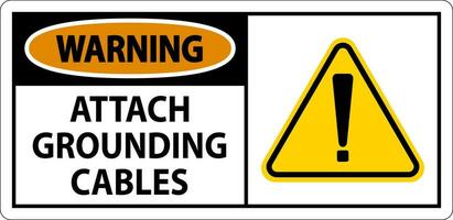 Warning Sign Attach Grounding Cables vector