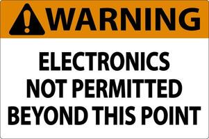 Warning Sign Electronics Not Permitted Beyond This Point vector