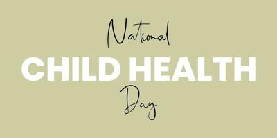 National Child Health Day Background typography. Day of child health backdrop vector