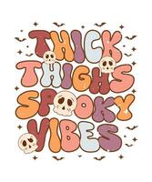 Thick Thighs Spooky Vibes vector