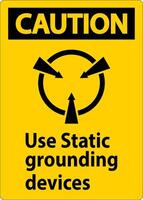 Caution Sign Use Static Grounding Devices vector