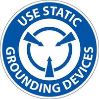 Notice Sign Use Static Grounding Devices vector