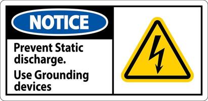 Notice Sign Prevent Static Discharge, Use Grounding Devices vector