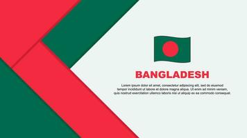 Bangladesh Flag Abstract Background Design Template. Bangladesh Independence Day Banner Cartoon Vector Illustration. Bangladesh Illustration