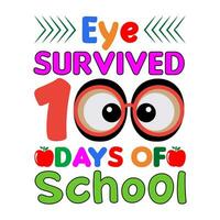 Eye survived 100 days of school. 100 days school T-shirt design. vector