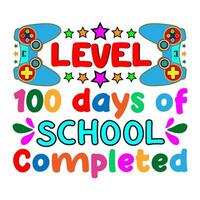 level 100 days of school completed. 100 days school T-shirt design. vector