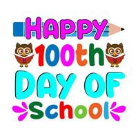 Happy 100th day of school. 100 days school T-shirt design. vector