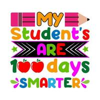 My student's are 100 days smarter. vector