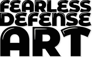 Fearless Defense Art Aesthetic Lettering Vector Design