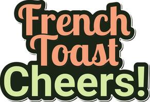 Festive French Toast Lettering vector