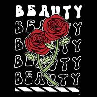 Graffiti rose flower street wear illustration with slogan beauty vector