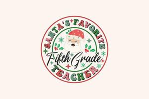 Santa's Favorite Fifth Grade Teacher Christmas Retro Typography T-shirt design vector