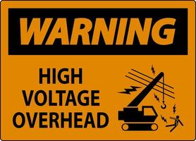 Warning Sign High Voltage Overhead vector