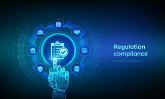 Regulation Compliance financial control internet technology concept on virtual screen. Reg Tech. Compliance rules. Law regulation policy. Wireframe hand touching digital interface. Vector illustration