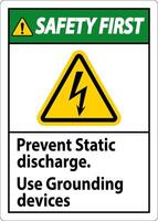 Safety First Sign Prevent Static Discharge, Use Grounding Devices vector