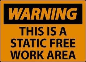 Warning Sign This Is A Static Free Work Area vector