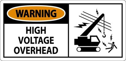 Warning Sign High Voltage Overhead vector