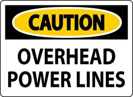 Caution Sign Overhead Power Lines vector