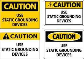 Caution Sign Use Static Grounding Devices vector