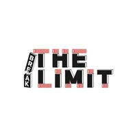 Break the Limit, Motivational Typography Quote Design for T-Shirt, Mug, Poster or Other Merchandise. vector