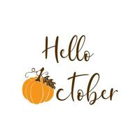 Hello october lettering with hand drawn pumpkin, isolated, white background. vector