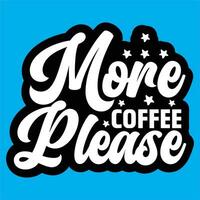 coffee t-shirt design vector file