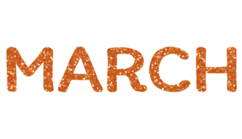 Orange glitter MARCH Letters Icon. March sign. Design for decorating, background, wallpaper, illustration. png